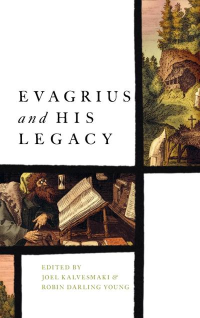 Evagrius and His Legacy