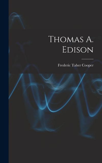 Thomas A. Edison
