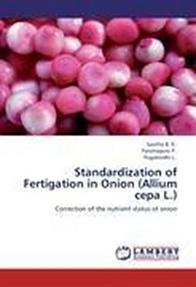 Standardization of Fertigation in Onion (Allium cepa L.)