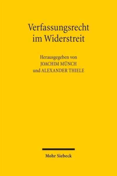 Verfassungsrecht im Widerstreit