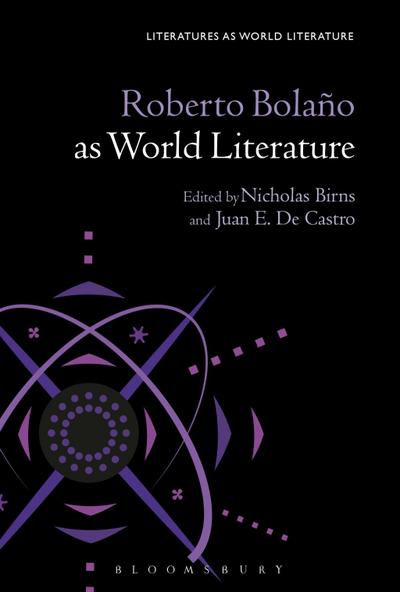 Roberto Bolaño as World Literature