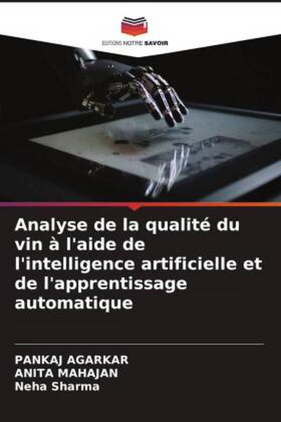 Analyse de la qualité du vin à l’aide de l’intelligence artificielle et de l’apprentissage automatique
