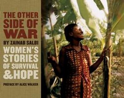 The Other Side of War: Women’s Stories of Survival & Hope