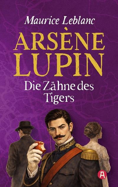 Arsène Lupin - Die Zähne des Tigers