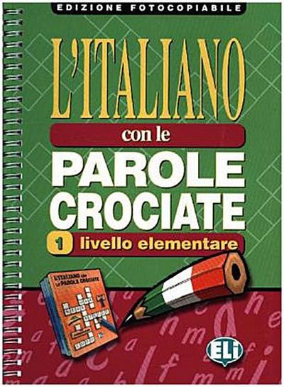 L’Italiano Con Le Parole Crociate 1 - Edizione fotocopiabile