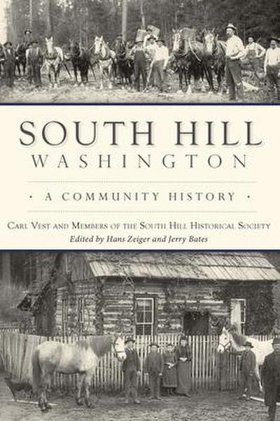 South Hill, Washington: A Community History