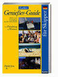 Koehlers Genießer-Guide für Skipper. Von Flensburg bis Wismar: Häfen und Landgänge an der Ostsee