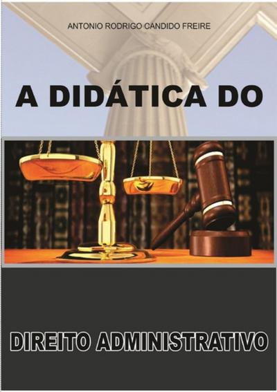 A Didática Do Direito Administrativo