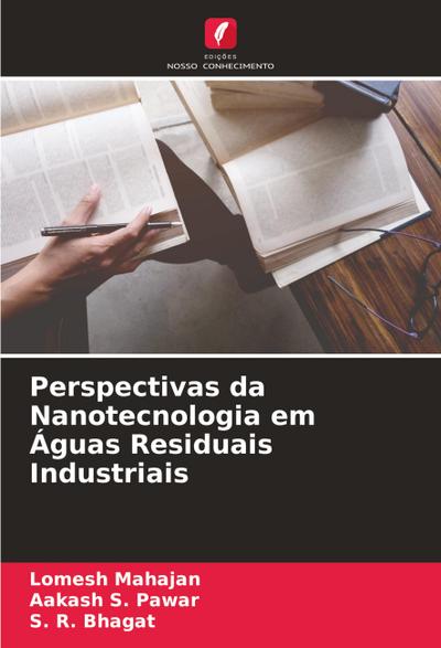 Perspectivas da Nanotecnologia em Águas Residuais Industriais