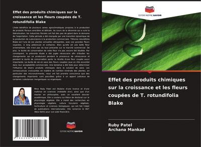 Effet des produits chimiques sur la croissance et les fleurs coupées de T. rotundifolia Blake