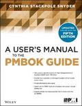 A User’s Manual to the PMBOK Guide