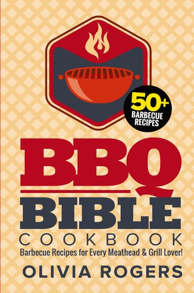 BBQ Bible Cookbook (3rd Edition)