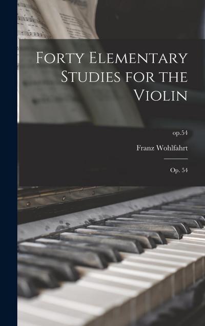 Forty Elementary Studies for the Violin