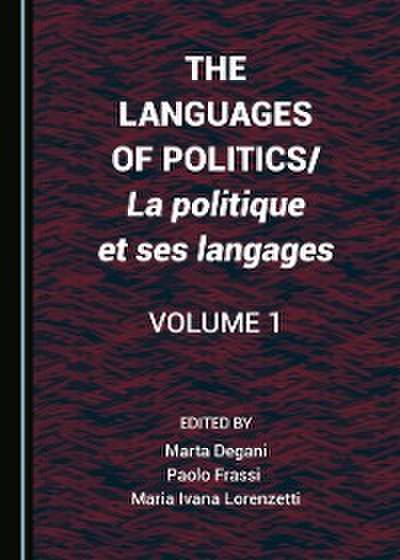 Languages of Politics/La politique et ses langages Volume 1
