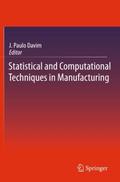 Statistical and Computational Techniques in Manufa