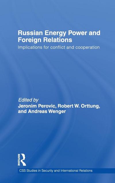 Russian Energy Power and Foreign Relations
