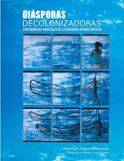 Diásporas decolonizadoras