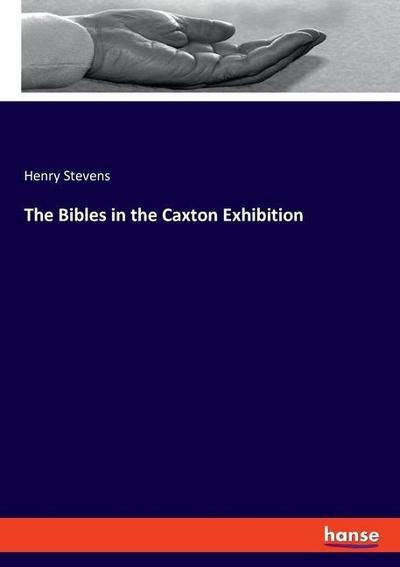 The Bibles in the Caxton Exhibition
