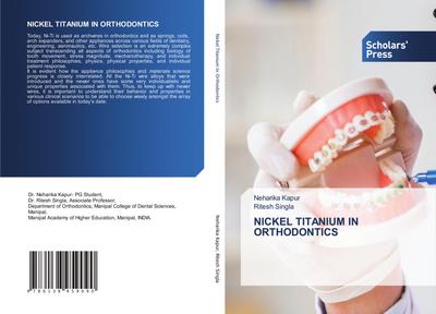 NICKEL TITANIUM IN ORTHODONTICS