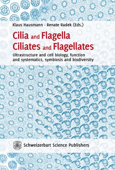 Cilia and Flagella, Ciliates and Flagellates