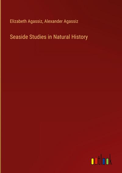 Seaside Studies in Natural History