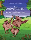 The Adventures of Duke the Pheasant