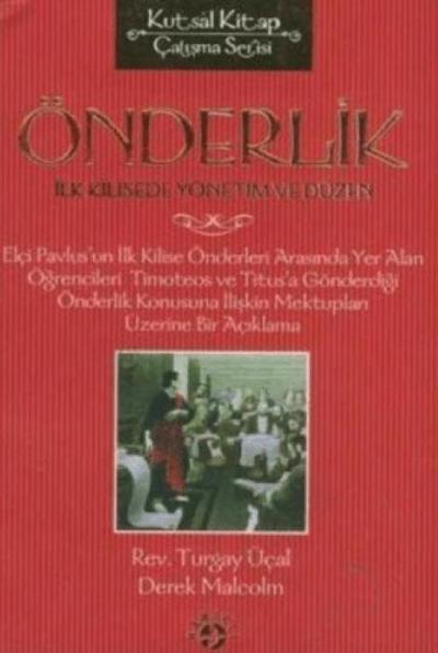 Önderlik - Ilk Kilisede Yönetim ve Düzen
