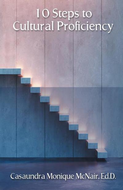 10 Steps to Cultural Proficiency