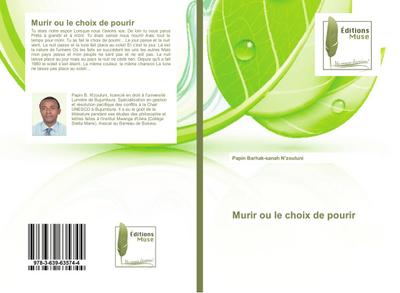 Murir ou le choix de pourir