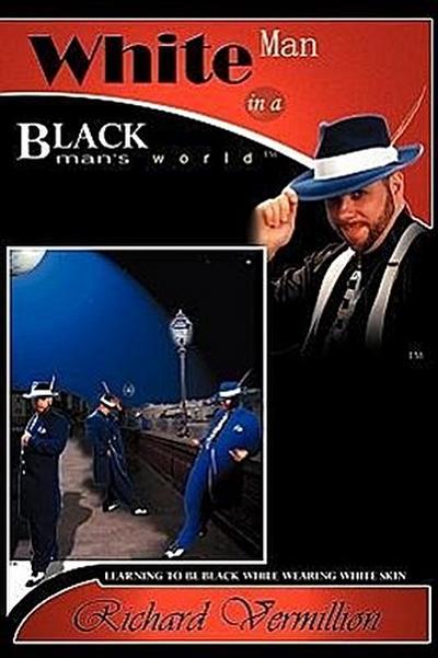 White Man in A Black Man’s World