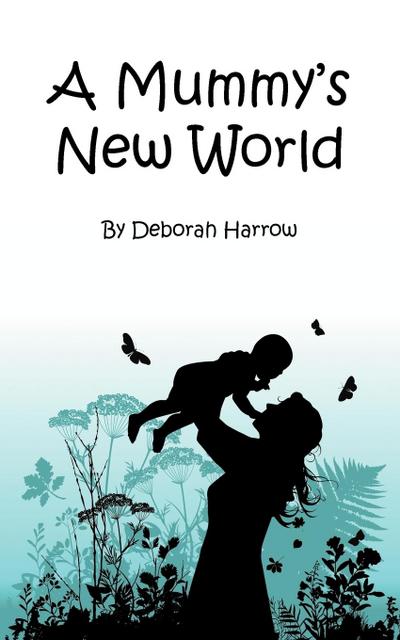A Mummy’s New World