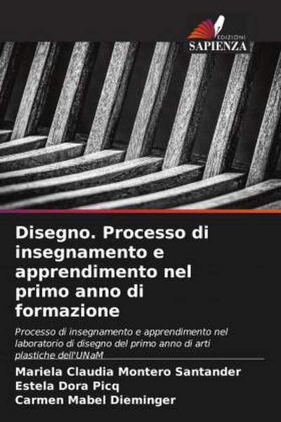 Disegno. Processo di insegnamento e apprendimento nel primo anno di formazione