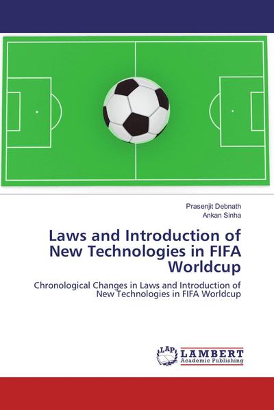 Laws and Introduction of New Technologies in FIFA Worldcup
