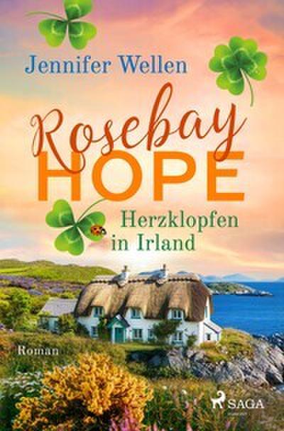Rosebay Hope - Herzklopfen in Irland