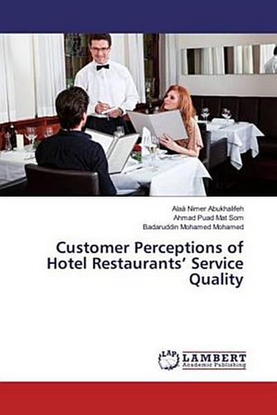 Customer Perceptions of Hotel Restaurants’ Service Quality