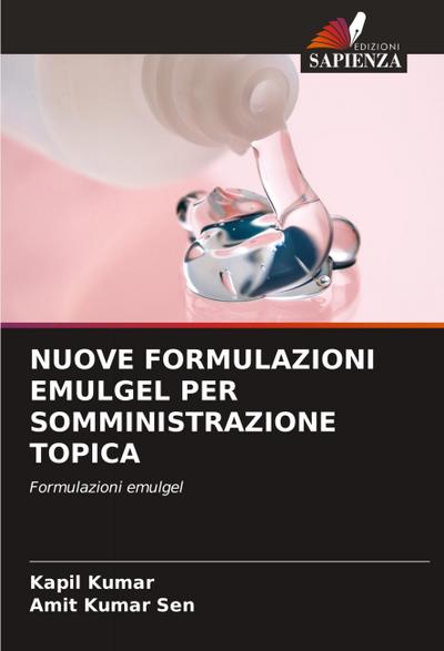 NUOVE FORMULAZIONI EMULGEL PER SOMMINISTRAZIONE TOPICA