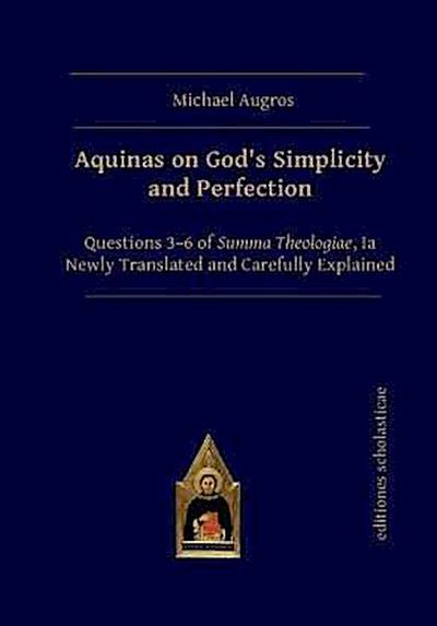 Aquinas on God’s Simplicity and Perfection