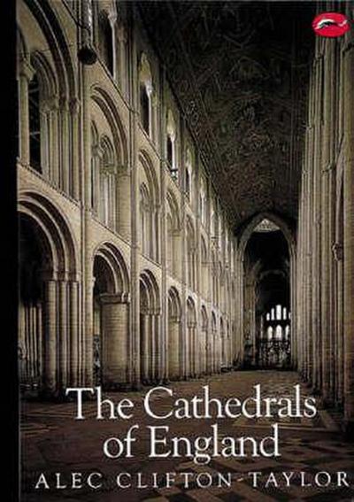 Clifton-Taylor, A: The Cathedrals of England