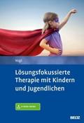 Lösungsfokussierte Therapie mit Kindern und Jugend