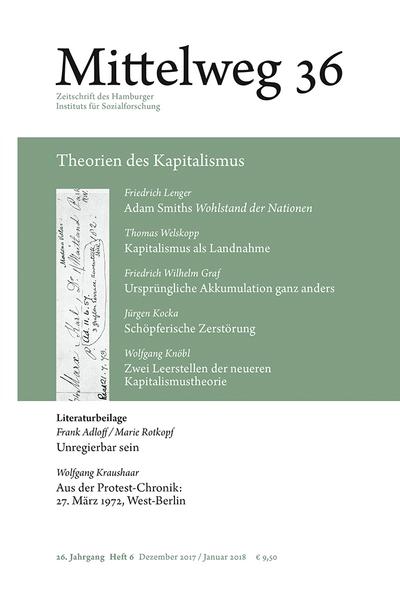 Mittelweg 36. Zeitschrift des Hamburger Instituts für Sozialforschung: Theorien des Kapitalismus: Mittelweg 36, Heft 6 Dezember 2017/Januar 2018