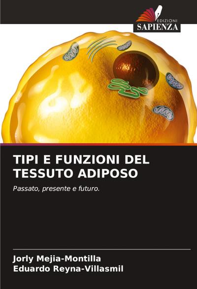 TIPI E FUNZIONI DEL TESSUTO ADIPOSO