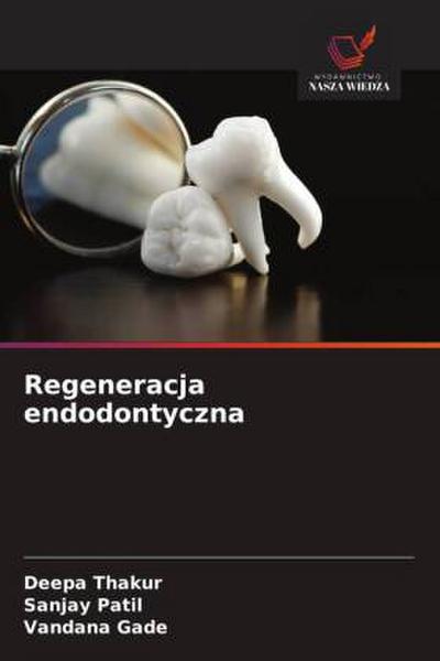 Regeneracja endodontyczna