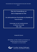 Über die Verwandlung von Zeit in Gegenwart im Film