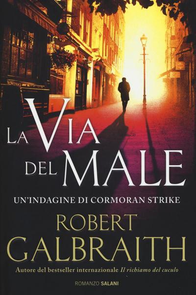 La via del male. Un’indagine di Cormoran Strike