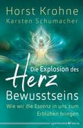 Die Explosion des Herz-Bewusstseins