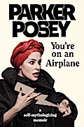 You’re on an Airplane