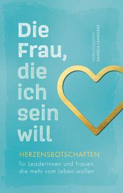 Die Frau, die ich sein will