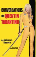Conversations on Quentin Tarantino (hardback)
