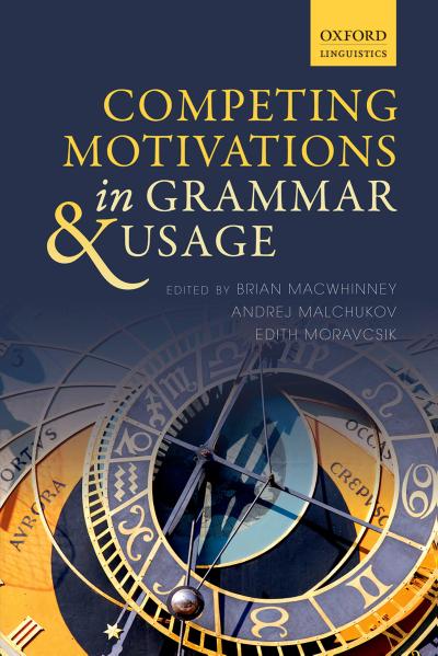 Competing Motivations in Grammar and Usage