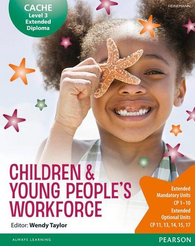 CACHE Level 3 Extended Diploma for the Children & Young People’s Workforce Student Book